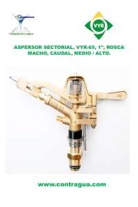 ASPERSOR SECTORIAL, VYR-65, 1", ROSCA MACHO, CAUDAL, MEDIO / ALTO.