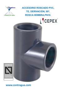 TE, IGUAL, 1/2", PVC ROSCADA, HEMBRA, PRESION, PN10, 01802, CEPEX