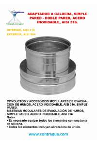 ADAPTER, TO BOILER, D-130mm, STAINLESS STEEL, AISI 316-I, AISI 304-E, SINGLE AND DOUBLE WALL.