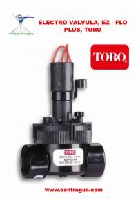 ÉLECTROVANNE, 1", FILETAGE FEMELLE, EZ - 03 - 54, ÉLECTROVANNE 24 VCA, ( TORO )