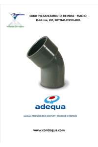 ELBOW, SANITARY PVC, D-40mm, 45º, FEMALE - MALE, GLUING SYSTEM, ADEQUA.